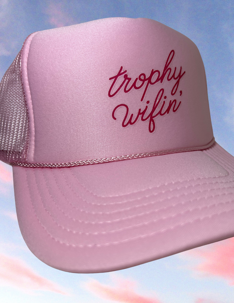 TROPHY WIFIN’ TRUCKER HAT IN LIGHT PINK